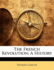 The French Revolution: A History