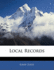 Local Records [Volume 1 1865]: Historical Register of Remarkable Events in Northumberland, Durham, Newcastle and Berwick. Volume 1: Ad120 to Ad1799