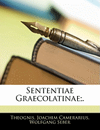 Sententiae Graecolatinae;.