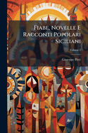 Fiabe, Novelle E Racconti Popolari Siciliani, Volume 2
