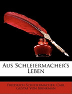 Aus Schleiermacher's Leben, Vierter Band