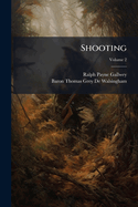 Shooting, Volume 2