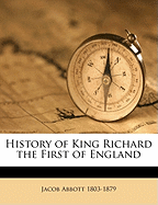 History of King Richard the First of England