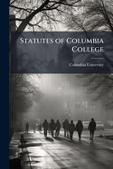 Statutes of Columbia College