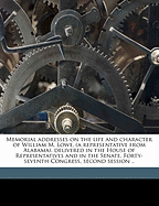 Memorial Addresses on the Life and Character of William M. Lowe, (a Representative from Alabama), Delivered in the House of Representatives and in the Senate, Forty-Seventh Congress, Second Session ..