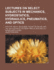 Lectures on Select Subjects in Mechanics, Hydrostatics, Hydraulics, Pneumatics, and Optics; With the Use of the Globes, the Art of Dialing, and the Calculation of the Mean Times of New and Full Moons and Eclipses