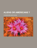 Aliens or Americans?