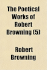 The Poetical Works of Robert Browning Volume 5
