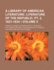 A Library of American Literature (Volume 5); Literature of the Republic, PT. 2, 1821-1834
