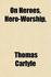 On Heroes, Hero-Worship,