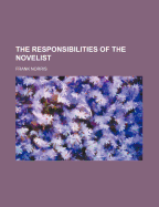 The Responsibilities of the Novelist