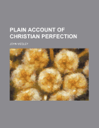A Plain Account of Christian Perfection