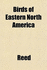 Birds of Eastern North America