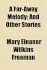 A Far-Away Melody; And Other Stories a Far-Away Melody; And Other Stories