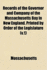 Records of the Governor and Company of the Massachusetts Bay in New England. Printed By Order of the Legislature (V.4 Pt.1)