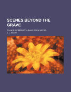 Scenes Beyond the Grave; Trance of Marietta Davis from Notes