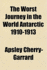 The Worst Journey in the World Antarctic 1910-1913