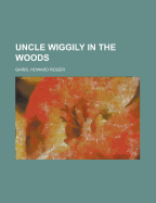 Uncle Wiggily in the Woods