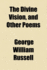 The Divine Vision, and Other Poems