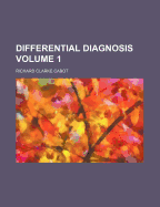 Differential Diagnosis Volume 1