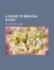 A Guide to Biblical Study