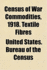 Census of War Commodities, 1918. Textile Fibres