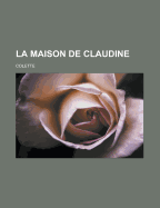 La Maison De Claudine