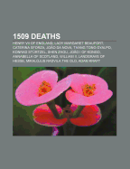 1509 Deaths: Henry VII of England, Lady Margaret Beaufort ... 1509 Deaths: Henry VII of England, Lady Margaret Beaufort ...