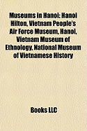 Museums in Hanoi: Hanoi Hilton, Vietnam People's Air Force Museum ... Museums in Hanoi: Hanoi Hilton, Vietnam People's Air Force Museum ...