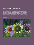 9781157658498: Iranian Clerics: Mehdi Karroubi, Muhammad Husayn ... 9781157658498: Iranian Clerics: Mehdi Karroubi, Muhammad Husayn ...