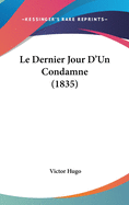 Le Dernier Jour D'un Condamne