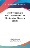 Die Bewegungen Und Lebensweise Der Kletternden Pflanzen