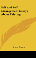 Self and Self Management Essays about Existing