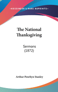 The National Thanksgiving: Sermons (1872)