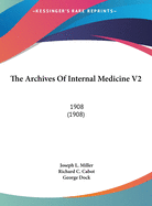 The Archives of Internal Medicine V2: 1908 (1908)