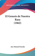 El Genesis de Nuestra Raza (1862)