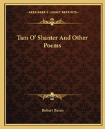 Tam O' Shanter and Other Poems