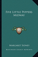 Five Little Peppers Midway