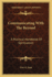 Communicating with the Beyond: A Practical Handbook of Spiritualism