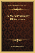 The Moral Philosophy of Santayana
