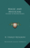 Magic and Mysticism: Studies in Bygone Beliefs
