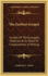 The Earliest Gospel: Studies of the Evangelic Tradition at Its Point of Crystallization in Writing