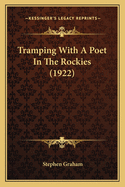 Tramping with a poet in the Rockies