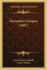 Alexandera Acentsacentsa A-Acentsa Acentss Empire (1887) Alexandera Acentsacentsa A-Acentsa Acentss Empire (1887)