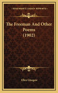 The Freeman, and Other Poems