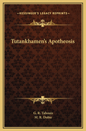 ISBN 9781169168237 product image for tutankhamens apotheosis | upcitemdb.com