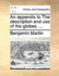 An Appendix to the Description and Use of the Globes. ...