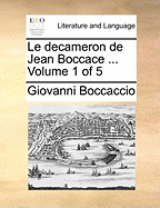 Le Decameron de Jean Boccace ... Volume 1 of 5