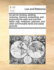 An ACT for Dividing, Allotting, Inclosing, Draining, Embanking, and Improving the Open and Common Fields, Ings, Meadows, Pastures, and Other Commonable Lands and Waste Grounds