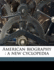 American Biography (Volume 9); A New Cyclopedia